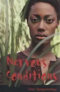 Nervous conditions : a novel